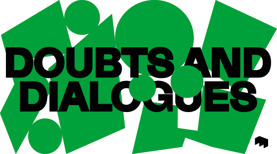 DOUBTS AND DIALOGUES