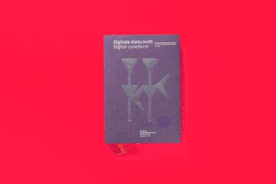 DIGITALE KEILSCHRIFT / DIGITAL CUNEIFORM