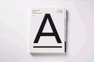 Moholy-Nagy und die Neue Typografie <br> A-Z – Publikation