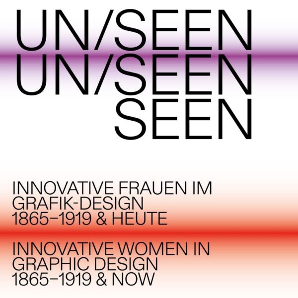 UN/SEEN<br>»Innovative Frauen im Fokus«