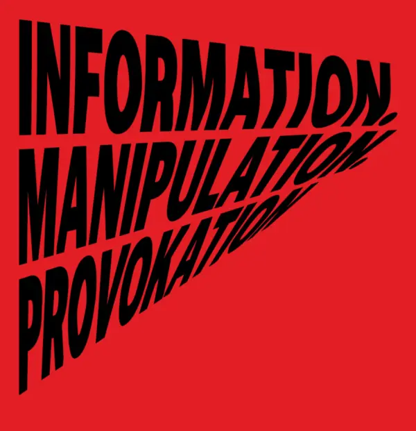 Schwarze, verzerrte Schrift auf rotem Hintergrund: INFORMATION. MANIPULATION. PROVOKATION.